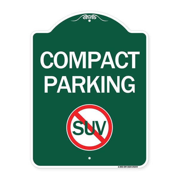 Signmission Compact Parking With No SUV, Green & White Aluminum Architectural Sign, 18" x 24", GW-1824-24244 A-DES-GW-1824-24244 - main